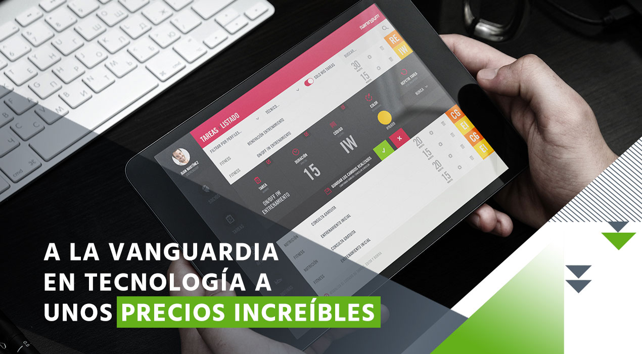 A la vanguardia en tecnología a unos precios increíbles